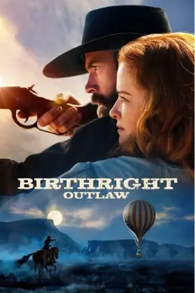 Filme Birthright Outlaw online